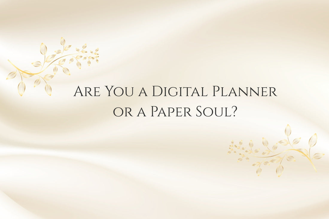 Are You a Digital Planner or a Paper Soul?