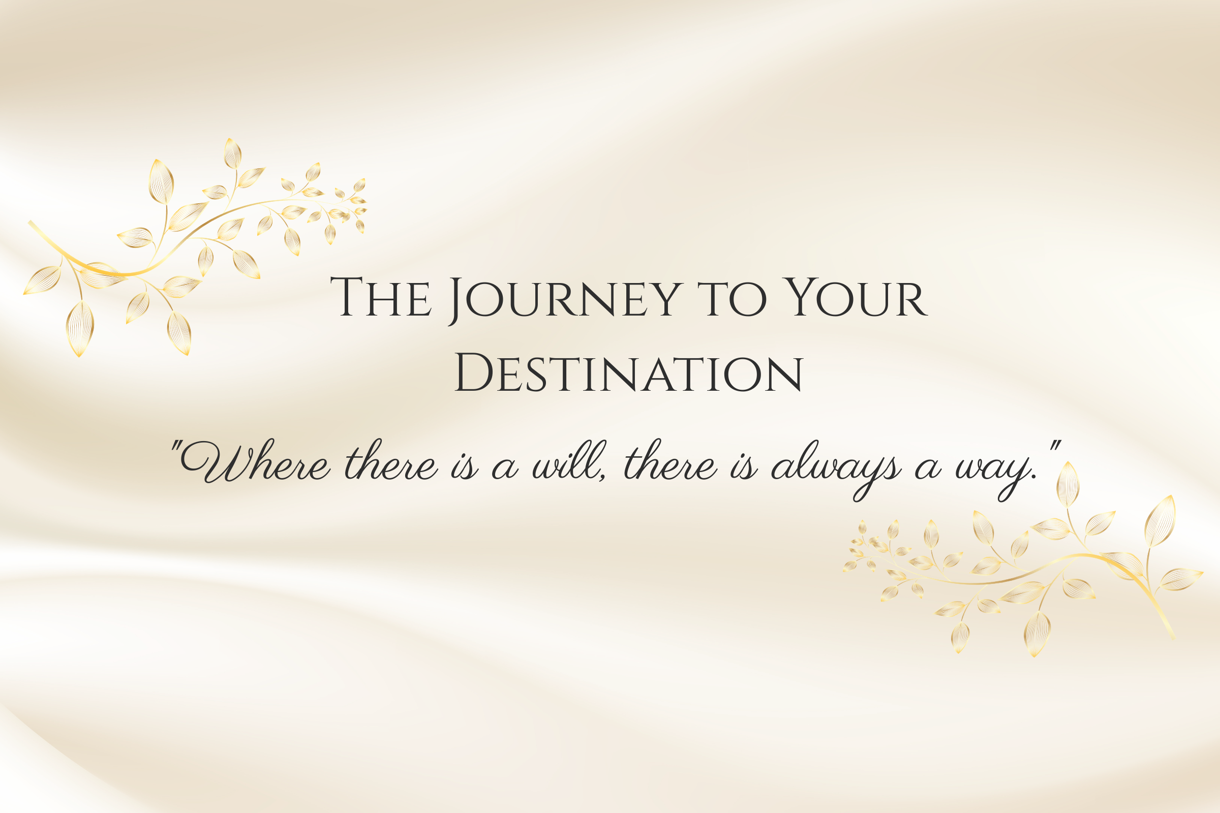 The Journey to Your Destination